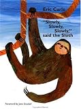 Slowly Slowly Slowly Said The Sloth
