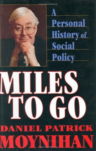 Miles to Go: A Personal History of Social Policy under Liberalism in The Books Store