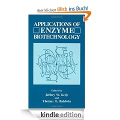 Applications of Enzyme Biotechnology: Proceedings (Industry-University Cooperative Chemistry Program Symposia)