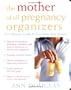 The Mother of All Pregnancy Organizers