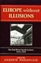 Europe without Illusions: The Paul-Henri Spaak Lectures, 1994-1999