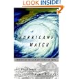 Hurricane Watch: Forecasting the Deadliest Storms on Earth by Jack Williams and Bob Sheets