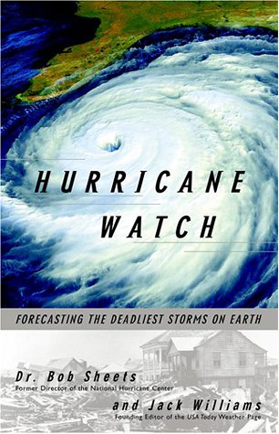 Hurricane Watch: Forecasting the Deadliest Storms on Earth