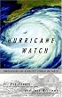 Hurricane Watch: Forecasting the Deadliest Storms on Earth