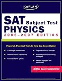 Kaplan SAT Subject Test: Physics 2006-2007 (Kaplan Sat Subject Test. Physics)