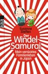 Der Windel-Samurai: Mein verr�cktes F...