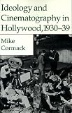 Ideology and Cinematography in Hollywood, 1930-1939