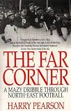 Cover of The Far Corner by Harry Pearson 0349108374