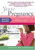 Your Pregnancy Quick Guide: Women of Color