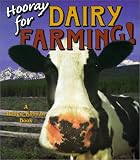 Hooray for Dairy Farming! (Hooray for Farming!)