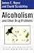 Alcoholism and Other Drug Problems