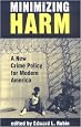 Minimizing Harm: A New Crime Policy For Modern America