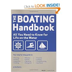 Boating Handbook: The Waterproof Guide to Life on the Water (Wiley Nautical)