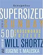 The New York Times Supersized Book of Sunday Crosswords: 500 Puzzles (New York Times Crossword Puzzles)