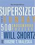 The New York Times Supersized Book of Sunday Crosswords: 500 Puzzles (New York Times Crossword Puzzles)