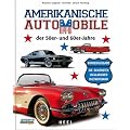 Amerikanische Automobile der 50er und 60er Jahre