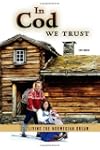 In Cod We Trust: Living the Norwegian...