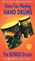 Have Fun Playing Hand Drums - Step 1 - The Bongo Drums [VHS]
