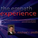 The Empath Experience: Shifting the Paradigm (Audiobook)
