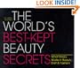 The World's Best-Kept Beauty Secrets: What Really Works in Beauty, Diet & Fashion
