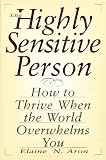 The Highly Sensitive Person