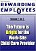 The Future is Bright for the Work-Site Child Care Provider: Rewarding Employees Newsletter - Volume 2 No 5 (Bob Nelson's Rewarding Employees Newsletter)