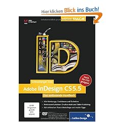 Adobe InDesign CS5.5: Das umfassende Handbuch - auch f�r CS5 geeignet (Galileo Design)