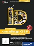 Zoom Produkt-Bild: Adobe InDesign CS5.5: Das umfassende Handbuch - auch f&uuml;r CS5 geeignet (Galileo Design)