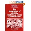 The Kinematics of Mixing: Stretching, Chaos, and Transport (Cambridge Texts in Applied Mathematics)