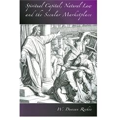 Spiritual Capital, Natural Law and the Secular Marketplace