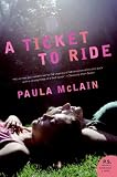 A Ticket to Ride: A Novel