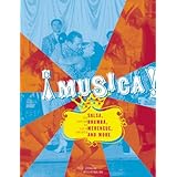 Musica: The Rhythm of Latin America - Salsa, Rumba, Merengue, and More [Paperback]