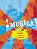 : Musica: The Rhythm of Latin America : Salsa, Rumba, Merengue, and More