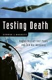 Testing Death: Hughes Aircraft Test Pilots and Cold War Weaponry
