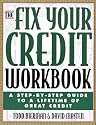 The Fix Your Credit Workbook: A Step-by-Step Guide to a Lifetime of Great Credit