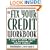 The Fix Your Credit Workbook: A Step-by-Step Guide to a Lifetime of Great Credit