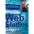 Web Studies: Rewiring Media Studies for the Digital Age