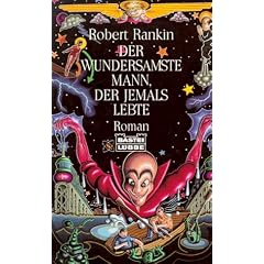 Der wundersamste Mann, der jemals lebte