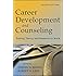 Career Development and Counseling: Putting Theory and Research to Work