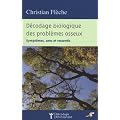 D�codage biologique des probl�mes osseux : Sympt�mes, sens et ressentis