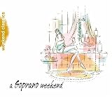 Soprano Weekend Search