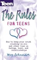 The Rules: How To Keep Your Crush Crushing On You And Other Tips... (Teen Magazine)