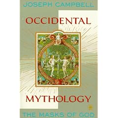 The Masks of God: Occidental Mythology v. 3 (Arkana)