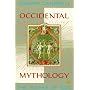 The Masks of God: Occidental Mythology v. 3 (Arkana)