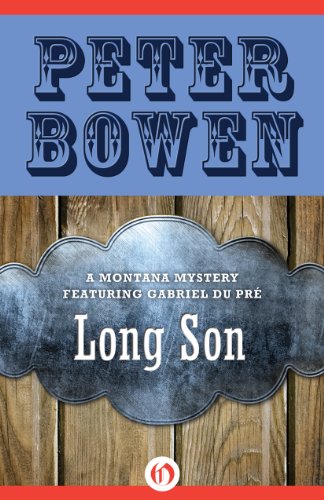 Long Son (The Montana Mysteries Featuring Gabriel Du Pré Book 6)