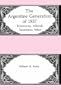 The Argentine Generation of 1837: Echeverria, Alberdi, Sarmiento, Mitre