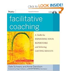 Facilitative Coaching: A Toolkit for Expanding Your Repertoire and Achieving Lasting Results (Essential Tools Resource)