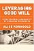 Leveraging Good Will: Strengthening Nonprofits by Engaging Businesses