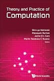Theory and practice of computation : proceedings of Workshop on Computation: Theory and Practice WCTP2014, Century Park Hotel, Manila, Philippines 6-7 October 2014