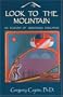 Look to the Mountain: An Ecology of Indigenous Education